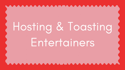 Hosting and Toasting