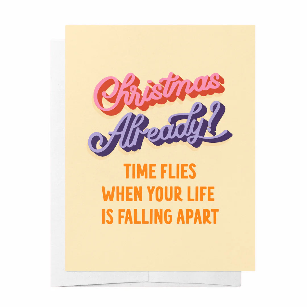 Christmas Already? Time Flies card