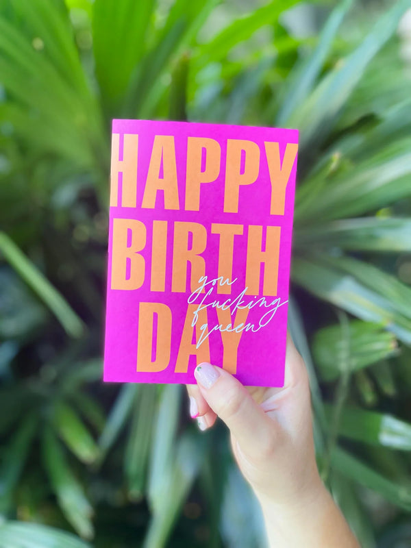 Happy Birthday You Fucking Queen!
