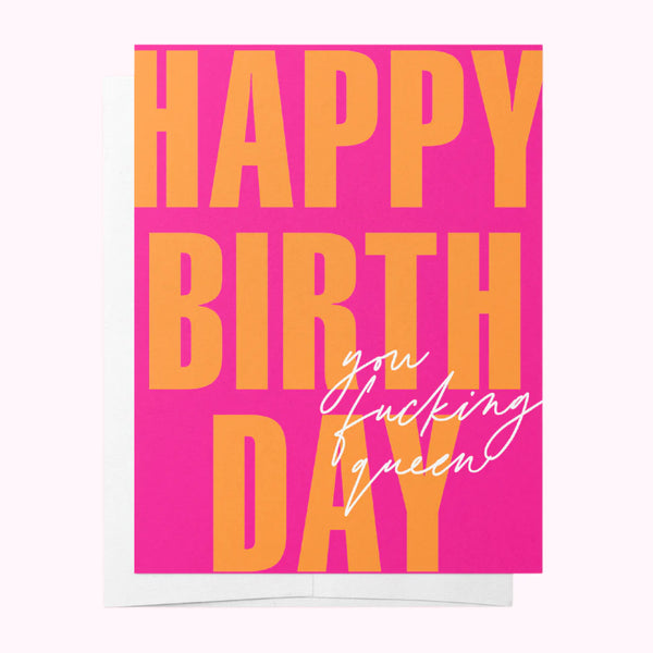Happy Birthday You Fucking Queen!