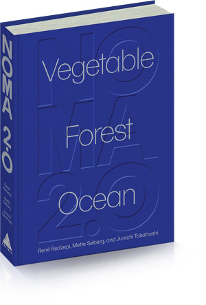 Noma 2.0: Vegetable, Forest, Ocean
