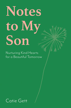 Notes to my son