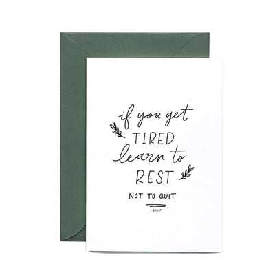 If You Get Tired Greeting Card