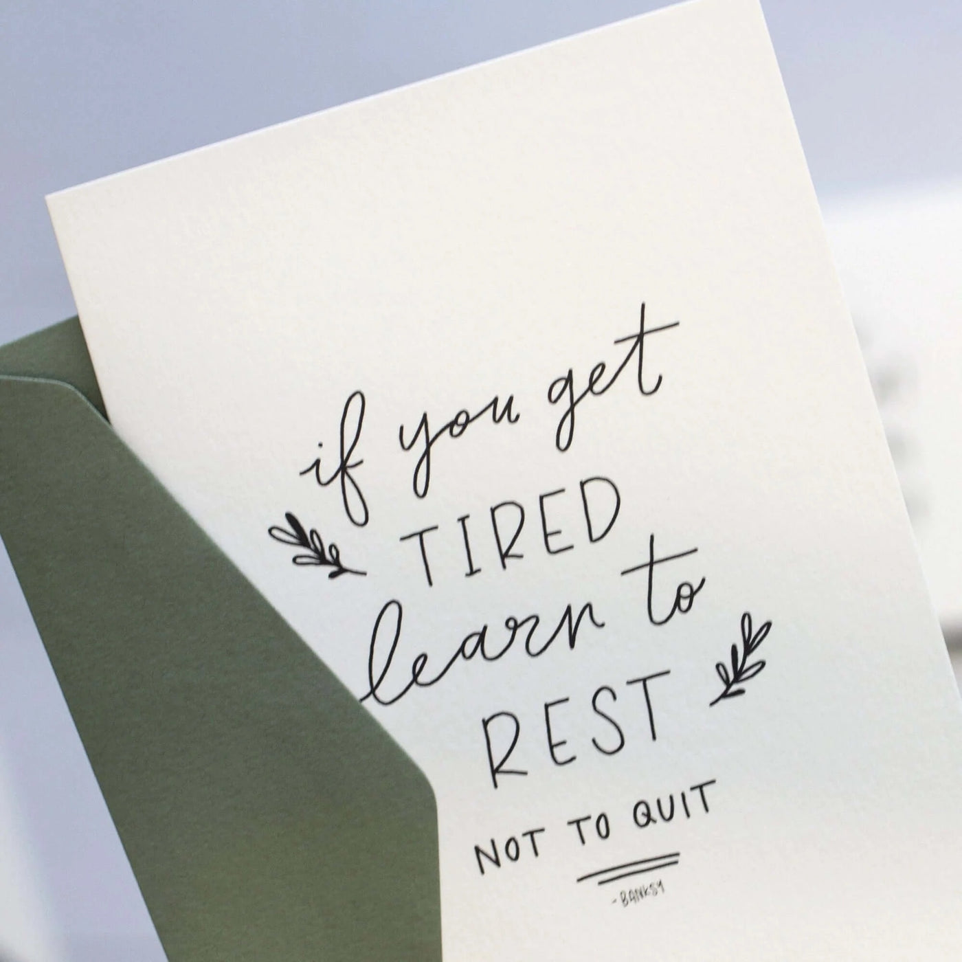 If You Get Tired Greeting Card