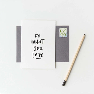 Do What You Love Greeting Card