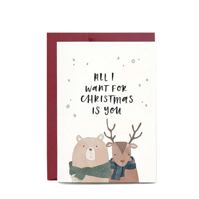 All I Want For Christmas Is You Greeting Card