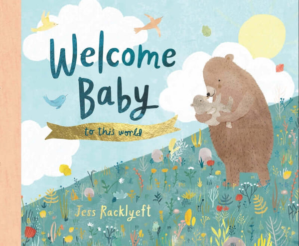 Welcome Baby to this World